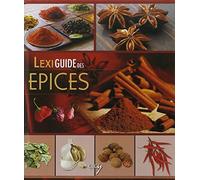 Lexiguide des épices et des aromates