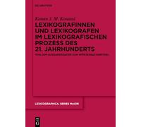 Lexikografinnen und Lexikografen im lexikografischen Prozess des 21. Jahrhunderts: Von den Ausgangsdaten zum Wörterbuchartikel