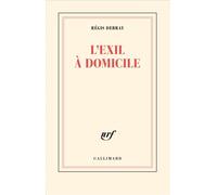 L'exil à domicile