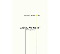 L'exil au noir: Fable symbolique
