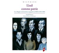L'exil comme patrie Les réfugiés communistes espagnols en RDA (1950-1989) - Aurelie Denoyer - Presses Universitaires Rennes - broché - Essai