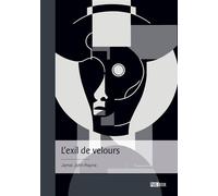L'exil de velours - Jamal John-Rayne - Publibook - broché - Nouvelles