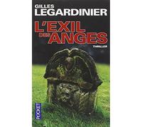 L'Exil Des Anges by Gilles Legardinier (2010-10-14)