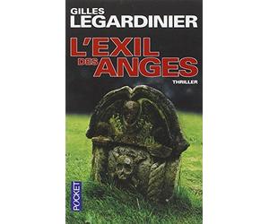 L'Exil Des Anges by Gilles Legardinier (2010-10-14)