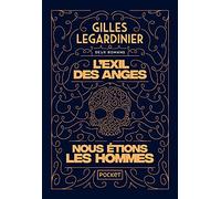 L'Exil des anges et Nous étions les hommes - Collector 2en1