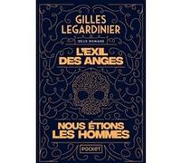 L'Exil des anges et Nous étions les hommes - collector 2en1 Gilles Legardinier (Auteur)