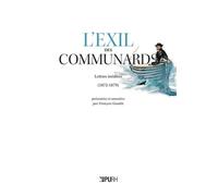 L'exil Des Communards - Lettres Inédites (1872-1879)