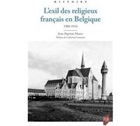 L'exil des religieux français en Belgique Jean-Baptiste Murez (Auteur)