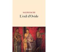 L'exil d'Ovide - Salim Bachi - Lattes - broché - Roman