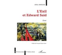 L'exil et Edward Said - Amal Immouni - L'harmattan - broché - Essai