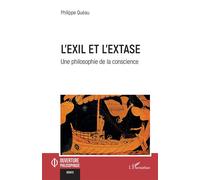 L'exil Et L'extase - Une Philosophie De La Conscience