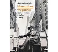 L'exil impossible. - George Prochnik (Buch auf Polnisch)