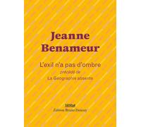 L'exil n'a pas d'ombre - Suivi de La Géographie absente