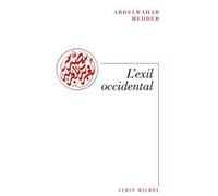 L'Exil occidental - Abdelwahab Meddeb - Albin Michel - broché - Roman