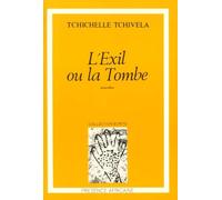 L'Exil ou la Tombe