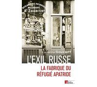 L'exil russe - La fabrique du réfugié apatride