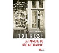 L'exil russe - La fabrique du réfugié apatride - Catherine Gousseff - Cnrs Eds - broché - Essai