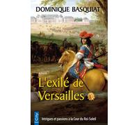 L'exilé de Versailles - Dominique Basquiat - City - broché - Roman