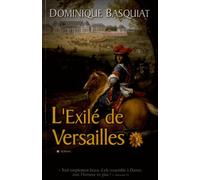 L'exilé de Versailles - Dominique Basquiat - City - broché - Roman