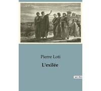 L'exilée - Pierre Loti - Culturea - broché - Roman