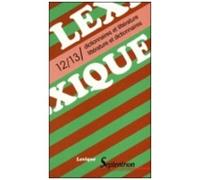 Lexique 12/13/ Dictionnaires Et Littérature / Littérature Et Dictionnaires