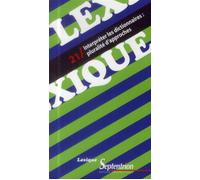 Lexique 21 / Interpréter les dictionnaires : pluralité d''approches - PU Septentrion - Presses Universitaires Du Septen-Trion - broché - Essai