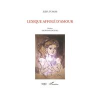 Lexique affolé d'amour - Ilda Tomas - L'harmattan - broché - Poésie