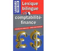 Lexique bilingue : comptabilité-finance. Français/anglais et anglais/français