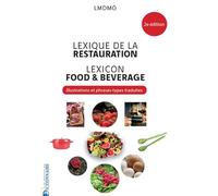 Lexique bilingue de la restauration - Food & Beverage Lexicon 2e éd.