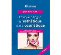 Lexique bilingue de l'esthétique et de la cosmétique 4e édition