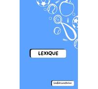 Lexique & Bloc-Notes 2-en-1 - Spécial stages étudiants: Le carnet malin pour réviser, noter et s’organiser pendant ses stages, toutes filières confondues