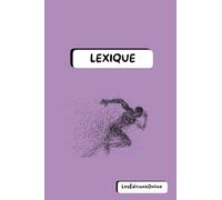 Lexique & Bloc-Notes 2-en-1 - Spécial stages étudiants: Le carnet malin pour réviser, noter et s’organiser pendant ses stages, toutes filières confondues