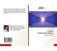 Lexique cinématographique: Lexique du cinéma