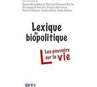 Lexique de biopolitique les pouvoirs sur la vie Pascale Janot (Traduction), Collectif (Auteur)