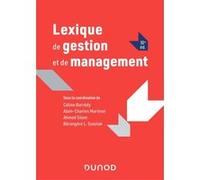 Lexique de gestion et de management Céline Barrédy (Auteur), Alain-Charles Martinet (Auteur), Ahmed Silem (Auteur), Bérangère Szostak (Auteur), Annie Bartoli (Auteur), Laëtitia Lethielleux (Auteur), V