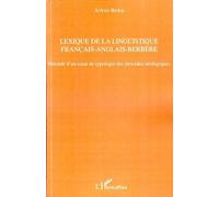 Lexique de la linguistique français-anglais-berbère Précédé d'un essai de typologie des procédés néologiques - A/Aziz Berkai - L'harmattan - broché - Essai