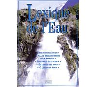 Lexique De L'eau - Edition Multilingue Français-Anglais-Allemand-Italien-Espagnol-Portugais