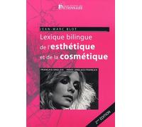 Lexique de l'esthétique et de la cosmétique français-anglais