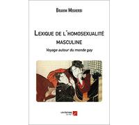 Lexique de l'homosexualité masculine-Voyage autour du monde gay