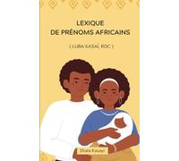 LEXIQUE DE PRÉNOMS AFRICAINS: LUBA KASAÏ, RDC