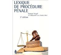Lexique de Procedure Pénale - 3e Édition