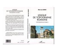 Lexique de topographie romaine Topographie de Rome II - Marie-José Kardos - L'harmattan - broché - Roman