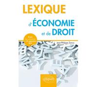 Lexique d'Économie et de Droit - Jean-Philippe Zanco - Ellipses - broché - Dictionnaire et encyclopédie