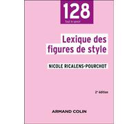 Lexique des figures de style 2nde édition - Nicole Ricalens-Pourchot - Armand Colin - broché - Essai