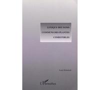 Lexique des noms communs des plantes comestibles - Louis Bubenicek - L'harmattan - broché - Beau livre