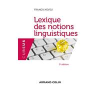 Lexique des notions linguistiques - 3e éd.