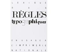 Lexique des règles typographiques en usage à l'Imprimerie Nationale de Collectif (2002) Broché
