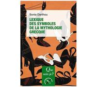 Lexique Des Symboles De La Mythologie Grecque - Que Sais-Je 3e Édition