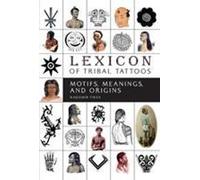 Lexique des tatouages tribaux : Motifs, significations et origines