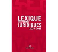 Lexique des termes juridiques 2025-2026. 33e éd.